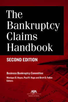 Paperback The Bankruptcy Claims Handbook, Second Edition Book