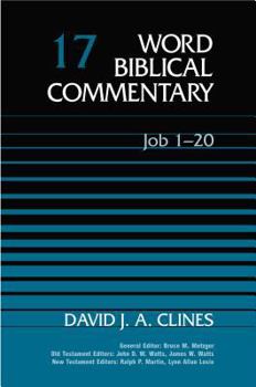 Job 1-20 - Book #17 of the Word Biblical Commentary