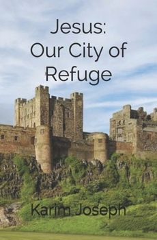 Paperback Jesus: Our City of Refuge Book