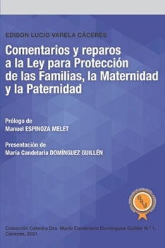 Paperback Comentarios y reparos a la Ley para Protección de las Familias, la Maternidad y la Paternidad [Spanish] Book