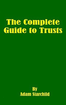 The Complete Guide to Trusts