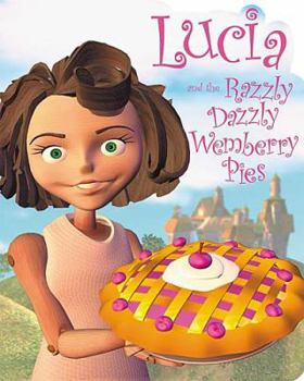 Board book Lucia and the Razzly Dazzly Wemberry Pies Book