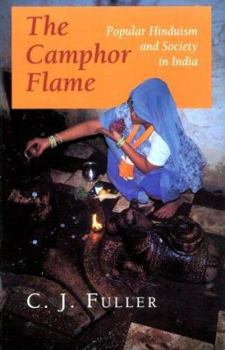 Paperback The Camphor Flame: Popular Hinduism and Society in India Book