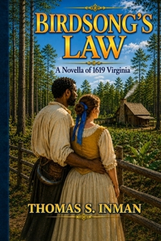 Birdsong's Law: A Novella of 1619 Virginia