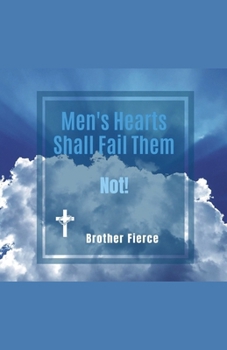 Paperback Men's Hearts Shall Fail Them. Not! Book