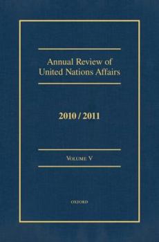 Hardcover Annual Review of United Nations Affairs: 2010-2011 Book