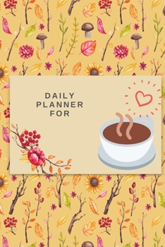 Paperback Daily Planner For: Coffee Lovers Book