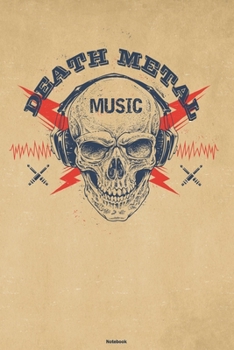 Death Metal Music Notebook: Skull with Headphones Death Metal Music Journal 6 x 9 inch 120 lined pages gift