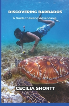 Paperback Discovering Barbados: A Guide to Island Adventures Book