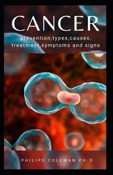 Paperback Cancer: Prevention, Types, Causes, Treatment, Symptoms and Signs Book