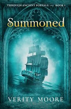 Summoned - Book #1 of the Through Ancient Portals