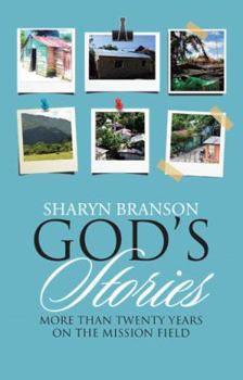 Hardcover God's Stories: More Than Twenty Years on the Mission Field Book