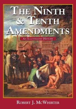 Paperback The Ninth and Tenth Amendments: An Illustrated History Book