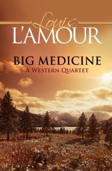 Library Binding Big Medicine: A Western Quartet [Large Print] Book