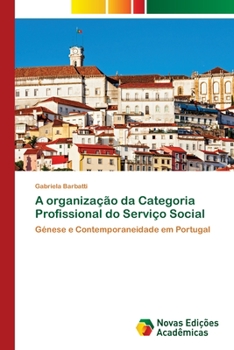 Paperback A organização da Categoria Profissional do Serviço Social [Portuguese] Book