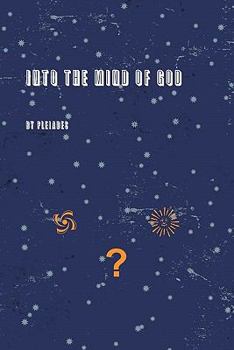 Paperback Into the Mind of God Book