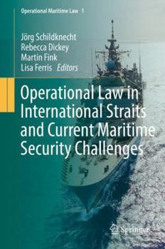 Hardcover Operational Law in International Straits and Current Maritime Security Challenges Book