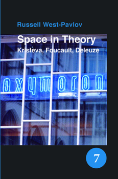 Paperback Space in Theory: Kristeva, Foucault, Deleuze Book