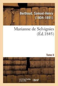 Paperback Marianne de Selvignies. Tome II [French] Book