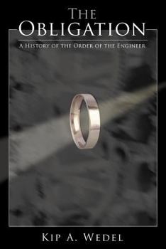 Paperback The Obligation: A History of the Order of the Engineer Book
