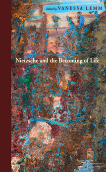 Paperback Nietzsche and the Becoming of Life Book