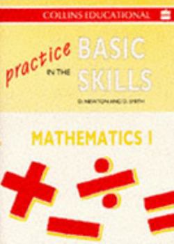 Paperback Practice in the Basic Skills - Mathematics: Pupil Book 1 (Practice in the Basic Skills - Mathematics) Book