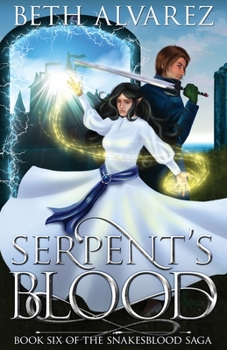 Serpent's Blood - Book #6 of the Snakesblood Saga