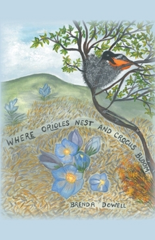 Where Orioles Nest and Crocus Bloom