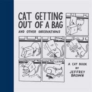Hardcover Cat Getting Out of a Bag: And Other Observations Book