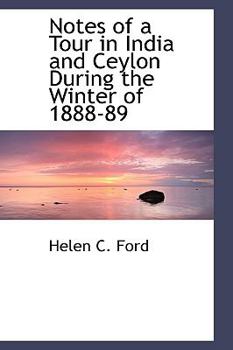 Paperback Notes of a Tour in India and Ceylon During the Winter of 1888-89 Book