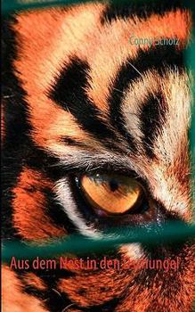 Paperback Aus dem Nest in den Dschungel [German] Book