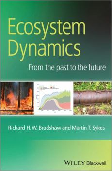 Paperback Ecosystem Dynamics: From the Past to the Future Book