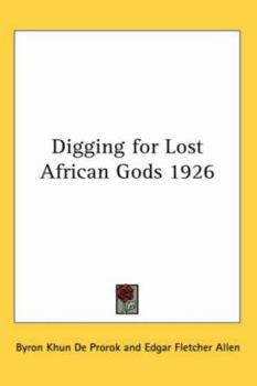 Paperback Digging for Lost African Gods 1926 Book