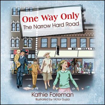 Paperback One Way Only: The Narrow Hard Road Book