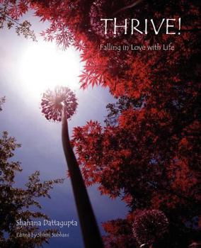 Paperback Thrive!: Falling in Love with Life Book