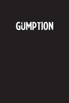 Gumption: Simple Blank Lined Notebook Journal