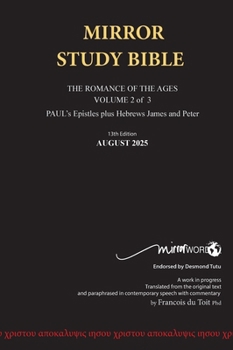 Hardcover Hardback 13th Edition AUGUST 2025 MIRROR STUDY BIBLE 494p VOLUME 2 OF 3 Paul's Brilliant Epistles & The Amazing Book of Hebrews also, James - The Youn Book
