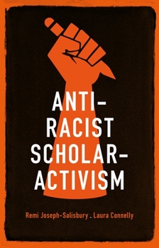 Paperback Anti-Racist Scholar-Activism Book