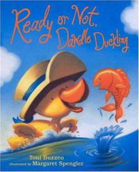 Hardcover Ready or Not, Dawdle Duckling Book