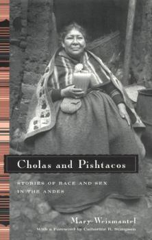 Paperback Cholas and Pishtacos: Stories of Race and Sex in the Andes Book