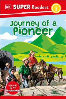 Hardcover DK Super Readers Level 2 Journey of a Pioneer Book