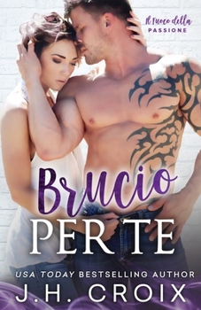 Paperback Brucio Per Te [Italian] Book