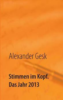 Paperback Stimmen im Kopf. Das Jahr 2013 [German] Book