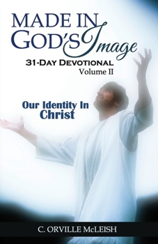 Paperback Made in God's Image 31-Day Devotional: Volume 2: Our Identity In Christ Book
