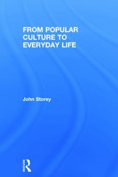 Hardcover From Popular Culture to Everyday Life Book