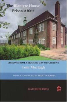 Paperback The Blantyre House Prison Affair: Lessons From a Modern-day Witch Hunt Book