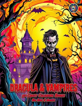 Paperback Dracula and Vampires Coloring Book: by Crazy Coloring Books Book