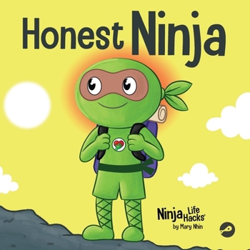 Paperback Honest Ninja: A Children's Book on Why Honesty is Always the Best Policy Book
