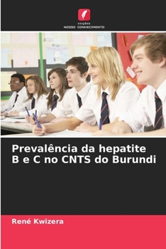 Paperback Prevalência da hepatite B e C no CNTS do Burundi [Portuguese] Book