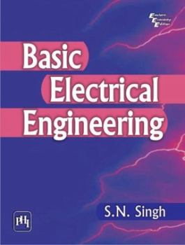 Paperback Basic Electrical Engineering [Oct 30, 2010] Singh, S. N. Book